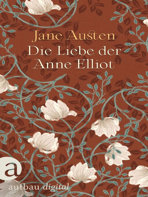 Title details for Die Liebe der Anne Elliot--Das Buch zu der Netflix Verfilmung "Überredung"! by Jane Austen - Wait list